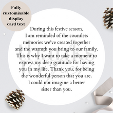 Load image into Gallery viewer, Personalised message for sister on Christmas.