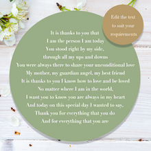 Load image into Gallery viewer, Mother of the bride poem. Personalise the text to suit your requirements.
